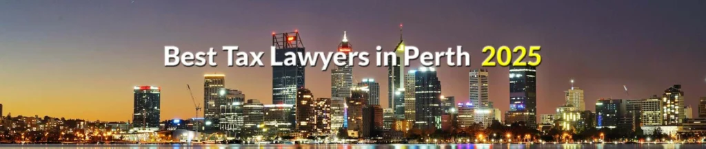 Top 10 tax lawyers in Perth ranked by awards, reviews & results. Free 2025 guide by local experts